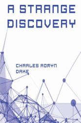 A Strange Discovery