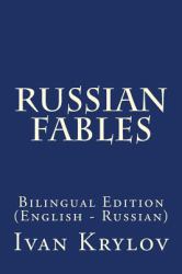 Russian Fables : Bilingual Edition (English - Russian)