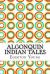 Algonquin Indian Tales Algonquin Indian Tales