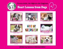 Heart Lessons from Dogs #1 : Princess Jackie, Her Highness the Dogginess