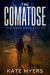 The Comatose : A Young Adult Dystopian Romance (the Deranged Series Book Two)
