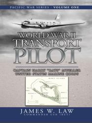 World War II Transport Pilot : Captain Harry Rats Mueller