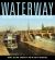 Waterway : The Story of Seattle's Locks and Ship Canal