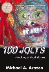 100 Jolts : Shockingly Short Stories