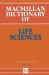 Macmillan Dictionary of Life Sciences