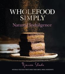 Wholefood Simply : Natural Indulgence