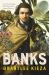 Banks : A Riveting Account of One of the World's Most Famous Explorers, a Story of Lust, Science, Adventure, and Voyages of Discovery, from the Award-Winning Author of Banjo, Sister Viv and Hudson Fysh