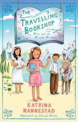 Mim and the Woeful Wedding (the Travelling Bookshop, #2) : The Second Book in the Award-Winning Australian Children's Fiction Series for Budding Book Lovers