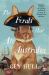 The Ferals That Ate Australia : The Fascinating History of Feral Animals and Winner of a 2022 Whitley Award from the Bestselling Author of the Dogs That Made Australia