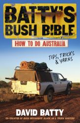 Batty's Bush Bible : How to Do Australia