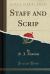 Staff and Scrip (Classic Reprint)