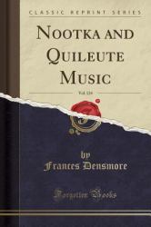Nootka and Quileute Music (Classic Reprint)