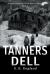 Tanners Dell : Darkly Disturbing Occult Horror