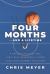 Four Months...and a Lifetime : A Father, His Son, and Their Epic Basketball Team's Nine-Year Journey Together