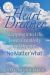 Heart-Dreamer : Stepping into Life, Love, Creativity and Dreams-No Matter What (SECOND EDITION)