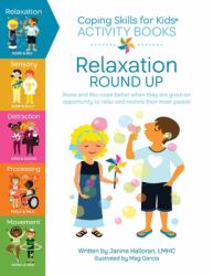 Coping Skills for Kids Activity Books : Relaxation Round Up