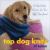 Top Dog Knits : 12 QuickKnit Fashions for Your Big Best Friend