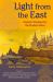 Light from the East : Eastern Wisdom for the Modern West