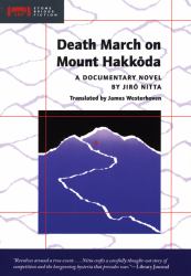 Death March on Mount Hakkoda : A Documentary Novel