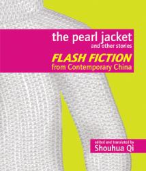 The Pearl Jacket and Other Stories : Flash Fiction from Contemporary China