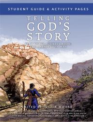 Telling God's Story Year Three the Unexpected Way : Student Guide and Activity Pages