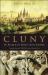Cluny : In Search of God's Lost Empire