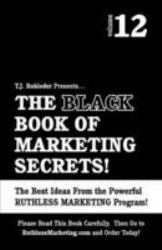 The Black Book of Marketing Secrets