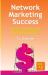 Network Marketing Success