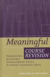 Meaningful Course Revision : Enhancing Academic Engagement Using Student Learning Data