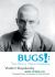 Bugs! : Three Plays by Vladimir Mayakovsky