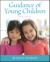 Guidance of Young Children