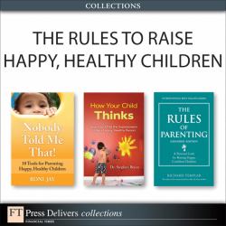 Rules to Raise Happy, Healthy Children (Collection)