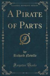 A Pirate of Parts (Classic Reprint)