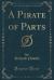 A Pirate of Parts (Classic Reprint)