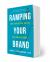 Ramping Your Brand : How to Ride the Killer CPG Growth Curve