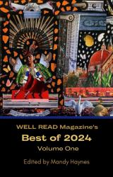 WELL READ Magazine's Best of 2024 Volume One