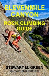 Elevenmile Canyon Rock Climbing Guide