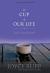 The Cup of Our Life : A Guide to Spiritual Growth
