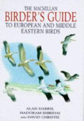 The Birder's Guide to European and Middle Eastern Birds