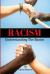 Racism : Understanding the Basics