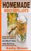 Homemade Insect Repellents : Organic DIY Repellents to Keep Biting and Creeping Insects Away from You