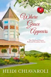 Where Grace Appears : Contemporary Fiction with a Little Women Twist