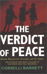Verdict of Peace : Britain Between Her Yesterday and the Future