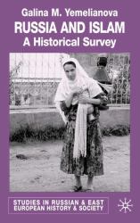 Russia and Islam : A Historical Survey
