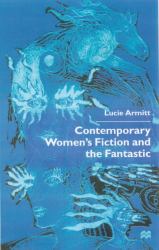 Contemporary Women's Fiction and the Fantastic