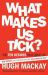 What Makes Us Tick?