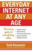Everyday Internet at Any Age Everyday Internet at Any Age