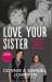 Love Your Sister Love Your Sister