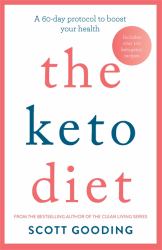 The Keto Diet : A 60-Day Protocol to Boost Your Health