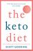 The Keto Diet : A 60-Day Protocol to Boost Your Health The Keto Diet : A 60-Day Protocol to Boost Your Health